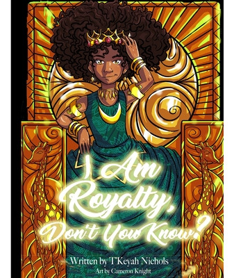 Libro I Am Royalty, Don't You Know? - Nichols, T'keyah