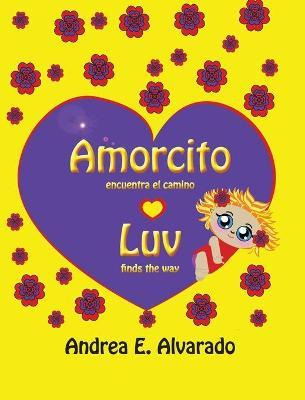 Libro Amorcito Encuentra El Camino * Luv Finds The Way - ...