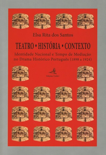 Libro Teatro. História. Contexto -identidade Nacional E Tem