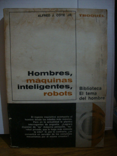Hombres Maquinas Inteligentes Robots - Alfred Cote