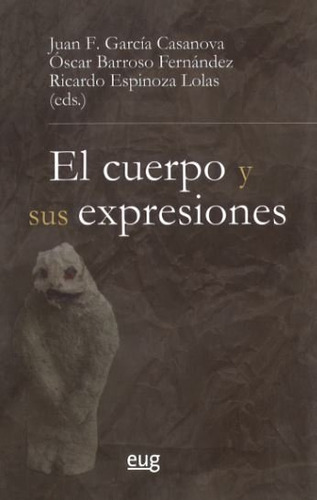 El Cuerpo Y Sus Expresiones (libro Original)
