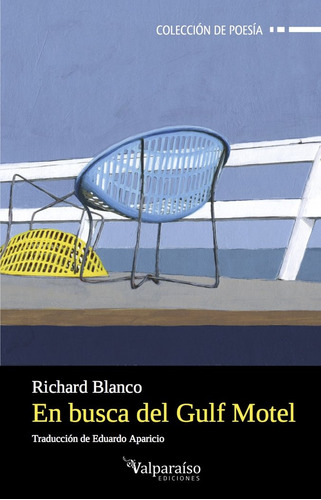 En Busca Del Gulf Motel - Blanco, Richard;