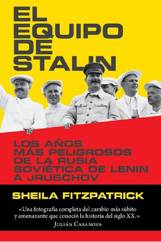 Libro - Sheila Fitzpatrick El Equipo De Stalin Editorial Cr