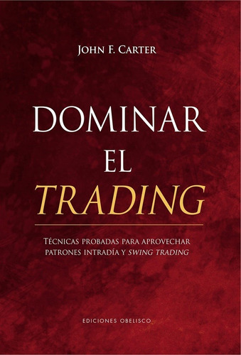 Dominar El Trading - John Carter
