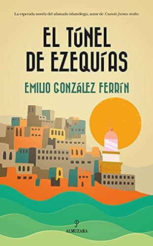 El Túnel De Ezequías (novela)