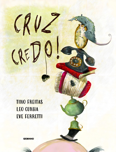 Cruz Credo!, De Tino Freitas. Editorial Globinho, Tapa Mole, Edición 1 En Português, 2024