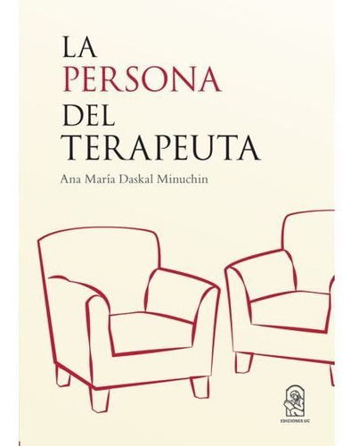 La Persona Del Terapeuta / Ana María Daskal