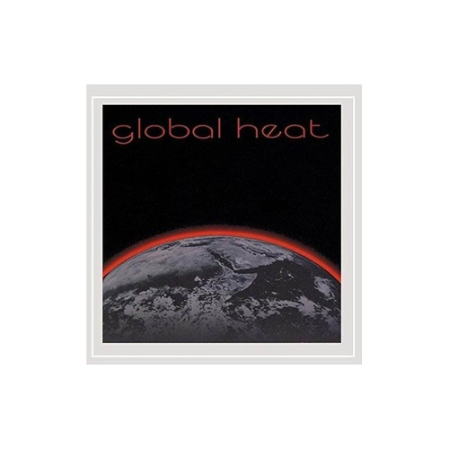 Global Heat Global Heat Usa Import Cd Nuevo