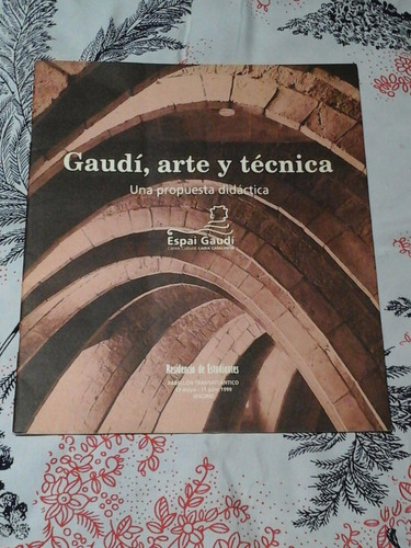 Gaudì, Arte Y Tècnica - Zona Vte. Lopez