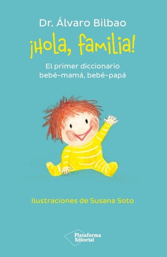 Hola Familia - Alvaro Bilbao - Plataforma - Libro 