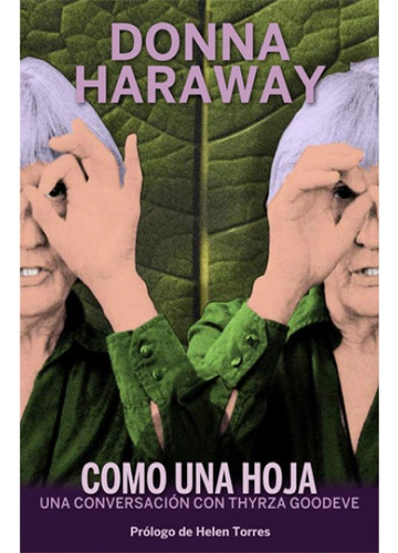 Como Una Hoja  - Donna J. Haraway
