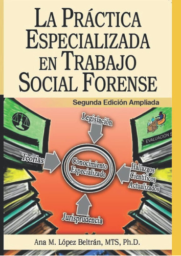 Libro: La Práctica Especializada En Trabajo Social Forense (