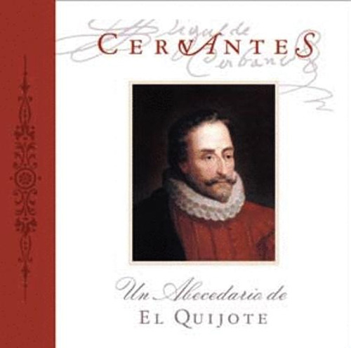 Libro Cervantes: Un Abecedario De El Quijote