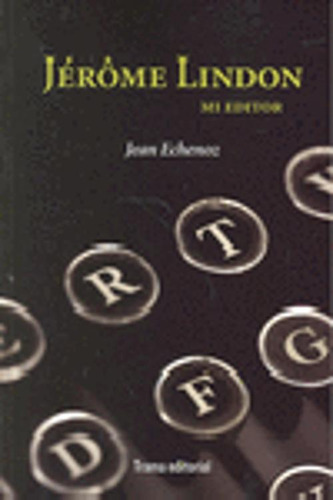 Libro Jérôme Lindon, Mi Editor