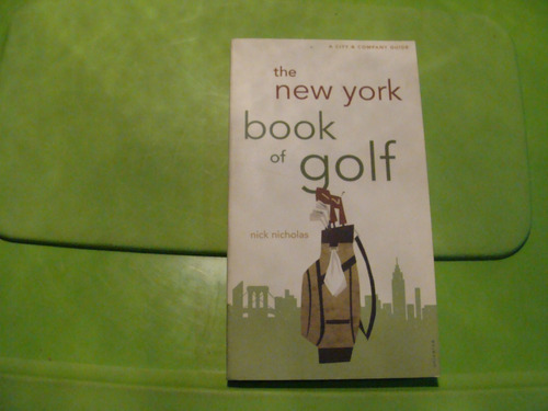 Libro Golf , The New York Book Of Golf , Nick Nicholas  , Añ