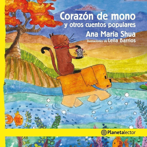 Corazón De Mono Y Otros Cuentos Populares - Planeta Lector