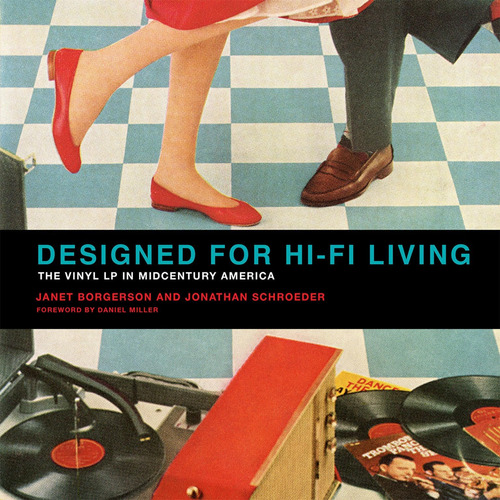 Libro: Designed For Hi-fi Living: The Vinyl Lp In Midcentury