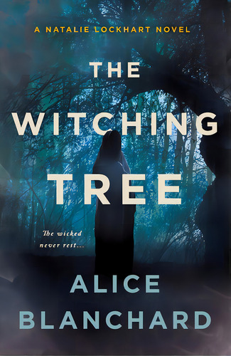 The Witching Tree: A Natalie Lockhart Novel, De Blanchard, Alice. Editorial Minotaur, Tapa Blanda En Inglés