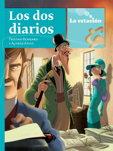 Los Dos Diarios Tristán B. Alfred Athis La Estación 