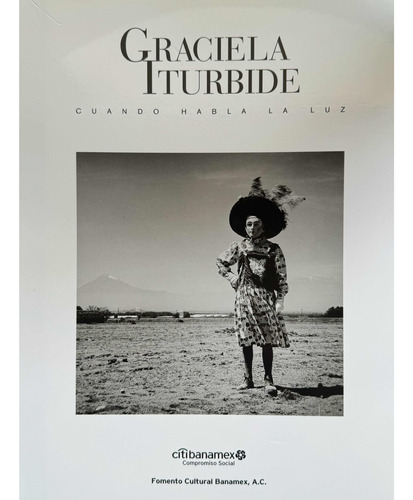 Libro Graciela Iturbide Cuando Habla La Luz Turner