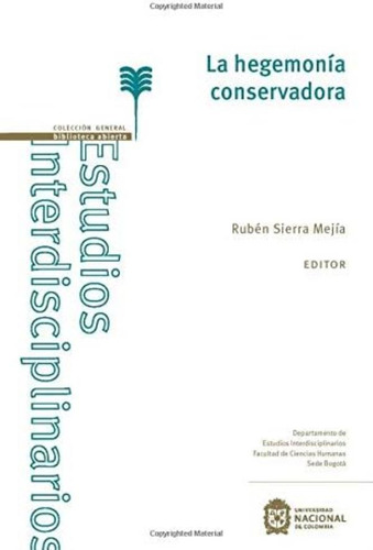 Libro: La Hegemonía Conservadora (colección General - Biblio