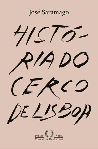 História do cerco de Lisboa (Nova edição), de Saramago, José. Editora Schwarcz SA, capa mole em português, 2020