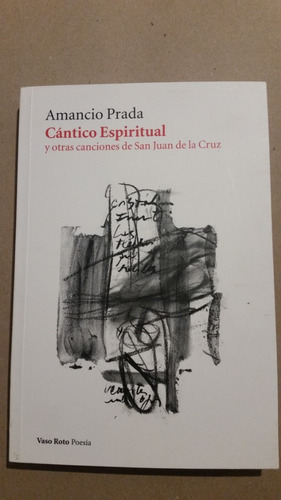 Cántico Espiritual, Amancio Prada