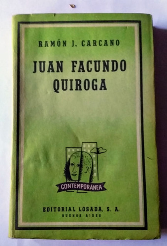 Una Biografias  Completa Y Conmovedora De Facundo Quiroga