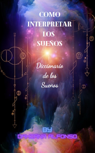 Como Interpretar Tus Sueños, Libro Electrónico Pdf/epub