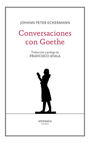 Libro Conversaciones Con Goethe - Eckermann, Johann Peter