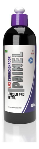 Condicionador De Plástico Borracha Lh2 Painel 500ml Lincoln