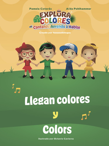 Imagen 1 de 3 de Libro Cantando Aprendo A Hablar- Llegan Colores-colors