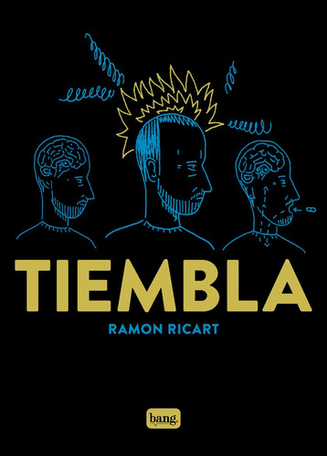 Tiembla, De Ricart, Ramon. Editorial Bang Ediciones, Tapa Blanda En Español