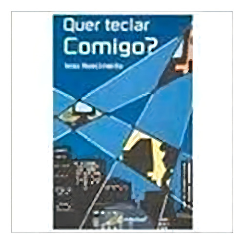Quer Teclar Comigo?, De Ieso Nascimento. Editora Germinal, Capa Dura Em Português