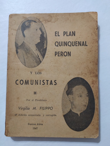 El Plan Quinquenal Perón Y Los Comunistas  Filippo 1947 