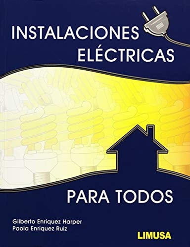 Instalaciones Electricas Para Todos