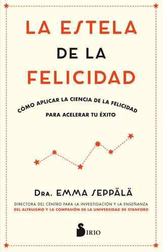 La Estela De La Felicidad, De Dra. Editorial Sirio En Español