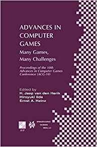 Advances In Computer Games Many Games, Many Challenges (ifip