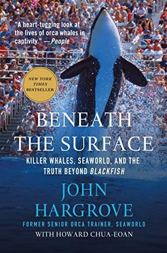 Libro: Beneath The Surface: Killer Whales, Seaworld, And The