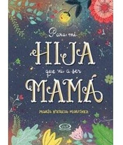 Libro - Para Mi Hija Que Va A Ser Mama