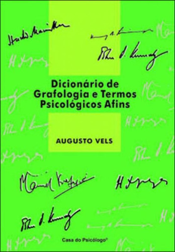 Dicionário De Grafologia E Termos Psicológicos Afins, De Vels, Augusto. Editora Artesa Editora, Capa Mole, Edição 1ª Edição - 2011 Em Português