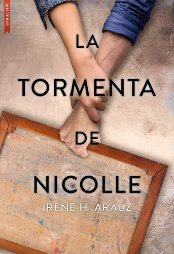 La Tormenta De Nicolle - H. Arauz, Irene  - * 