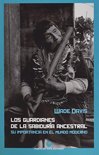 Libro Los Guardianes De La Sabiduría Ancestral [2ªed] De Wad