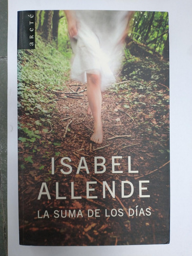 La Suma De Los Días - Isabel Allende