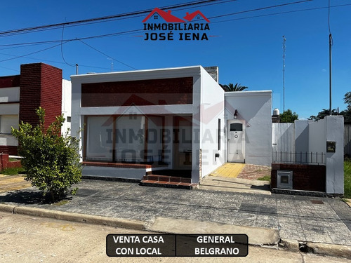 Casa 2 Dorm. Con Local Comercial Al Frente, En Venta - Ubicada Dentro De Avenidas Principales De General Belgrano. 