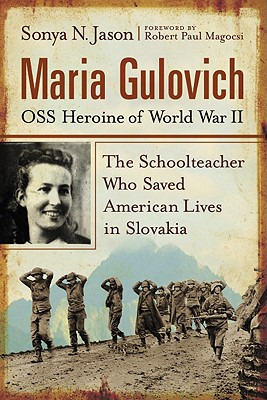 Libro Maria Gulovich, Oss Heroine Of World War Ii: The Sc...