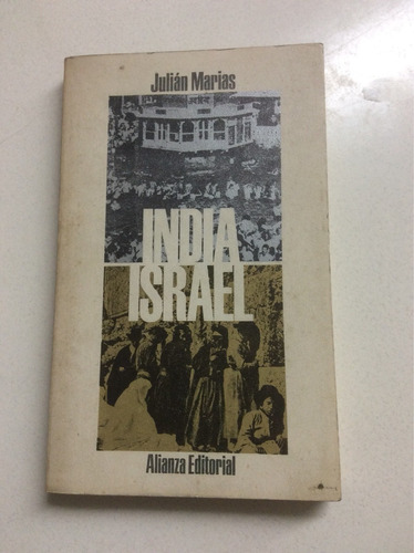 India Israel - Julián Marias - Ensayo, Países - Alianza 1969