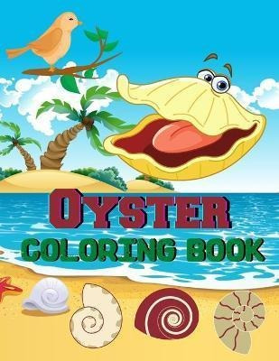 Libro Oyster Coloring Book : A Wonderful Coloring Books W...