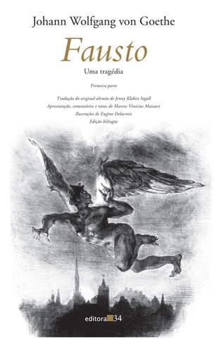 Fausto I, De Goethe, Johann Wolfgang Von. Editorial Editora 34 Ltda., Capa Mole Em Português, 2016