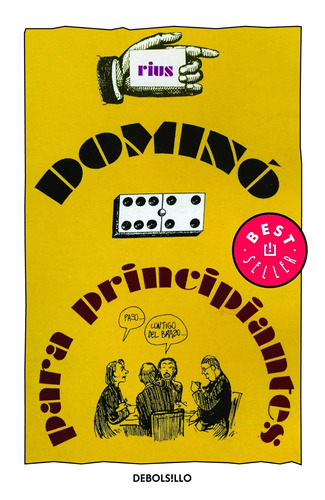 Dominó para principiantes ( Colección Rius ), de Rius. Serie Colección Rius Editorial Debolsillo, tapa blanda en español, 2010